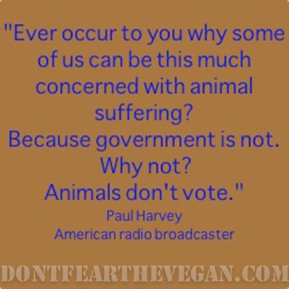 Paul harvey animals don't vote